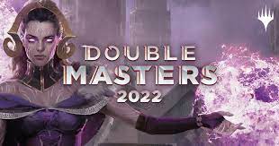 Double Masters 2022