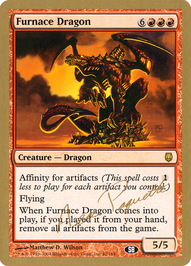 Furnace Dragon (Aeo Paquette) (SB) [World Championship Decks 2004] | Gauntlet Hobbies - Angola