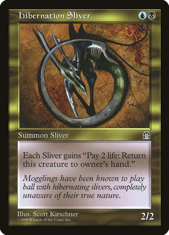 Hibernation Sliver [Stronghold]