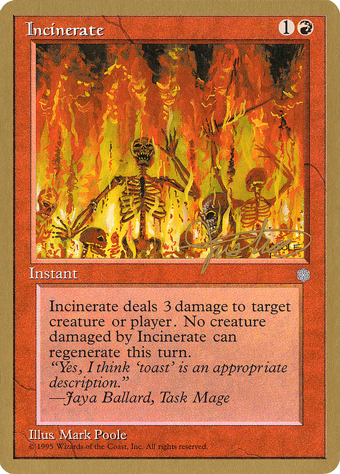 damaged mtg cards Incinerate (Mark Justice) [Pro Tour Collector Set]