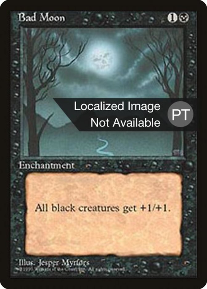 Bad Moon [Fourth Edition (Foreign Black Border)]