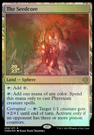 The Seedcore [Phyrexia: All Will Be One Prerelease Promos] | Gauntlet Hobbies - Angola
