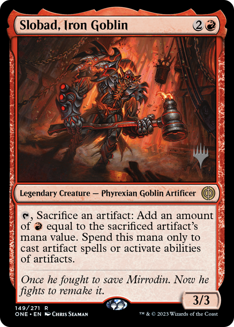 Slobad, Iron Goblin (Promo Pack) [Phyrexia: All Will Be One Promos] | Gauntlet Hobbies - Angola